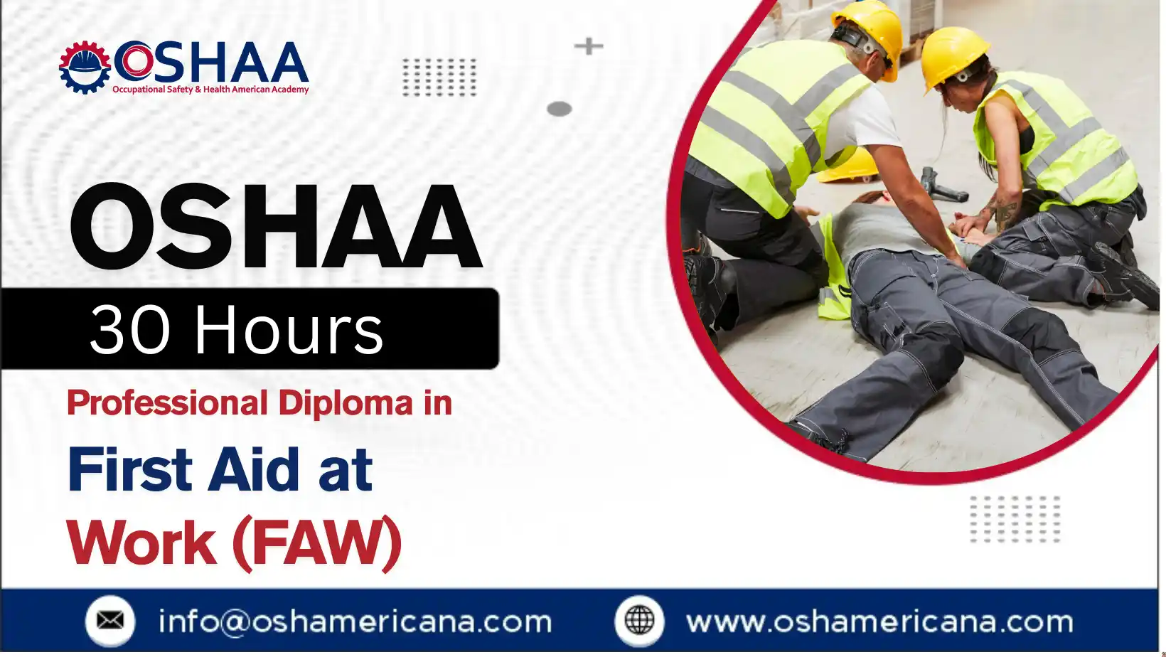 OSHAA 30-Hours Professional Diploma in First Aid at Work (FAW)