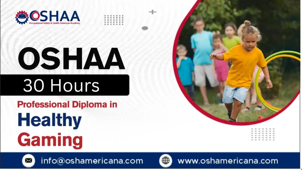 OSHAA 30-Hours Professional Diploma in Healthy Gaming