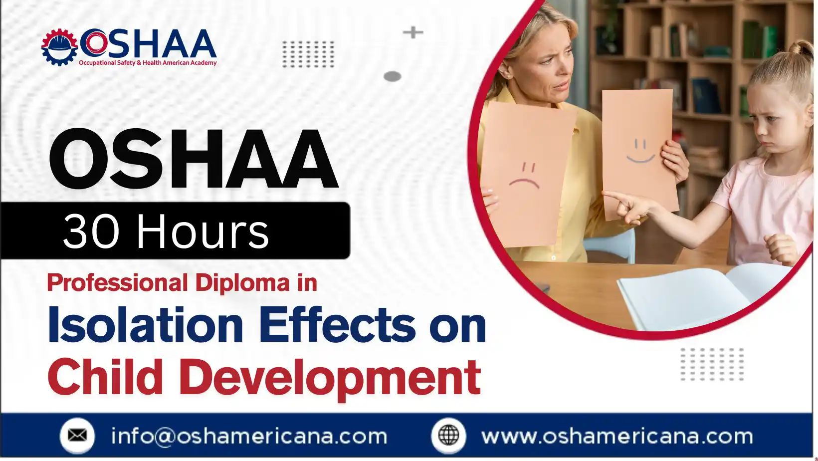 OSHAA 30-Hours Professional Diploma in Isolation Effects on Child Development