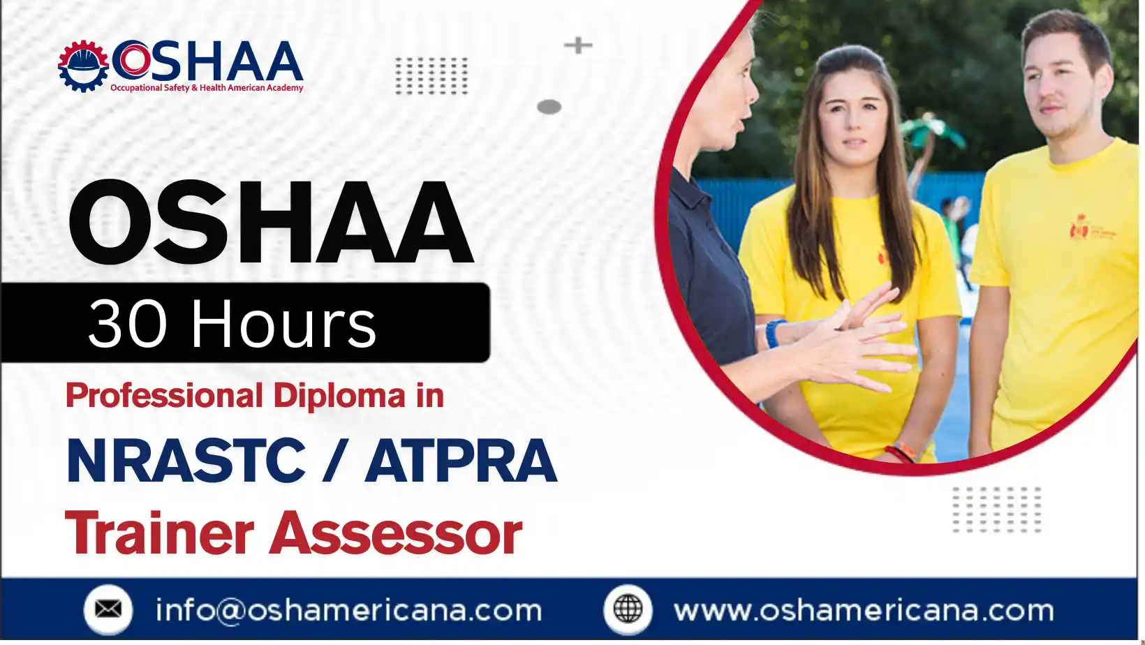 OSHAA 30-Hours Professional Diploma in NRASTC / ATPRA Trainer Assessor