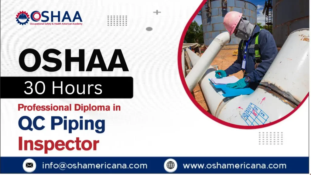 OSHAA 30-Hours Professional Diploma in QC Piping Inspector