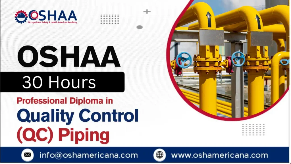 OSHAA 30-Hours Professional Diploma in Quality Control (QC) Piping