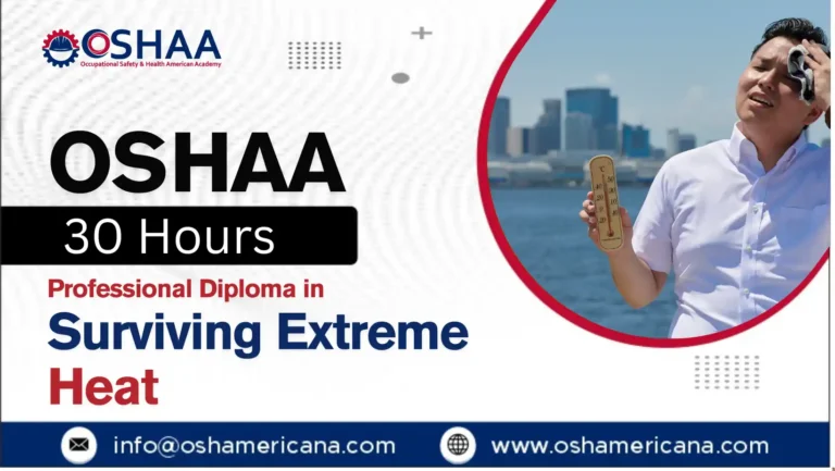 OSHAA 30-Hours Professional Diploma in Surviving Extreme Heat