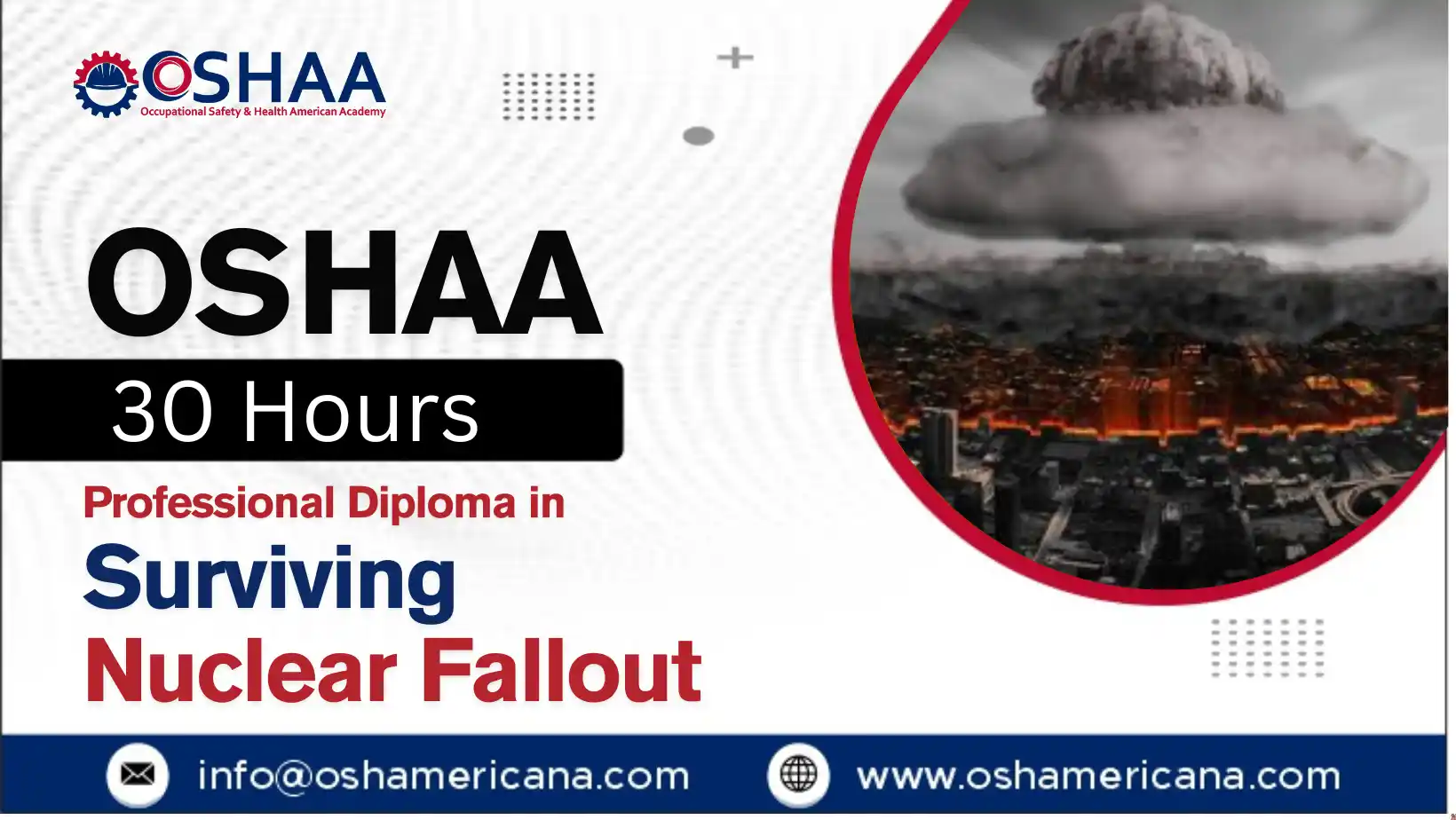 OSHAA 30-Hours Professional Diploma in Surviving Nuclear Fallout