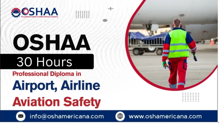 OSHAA 30 Hour Professional Diploma in Airport, Airline and Aviation Safety