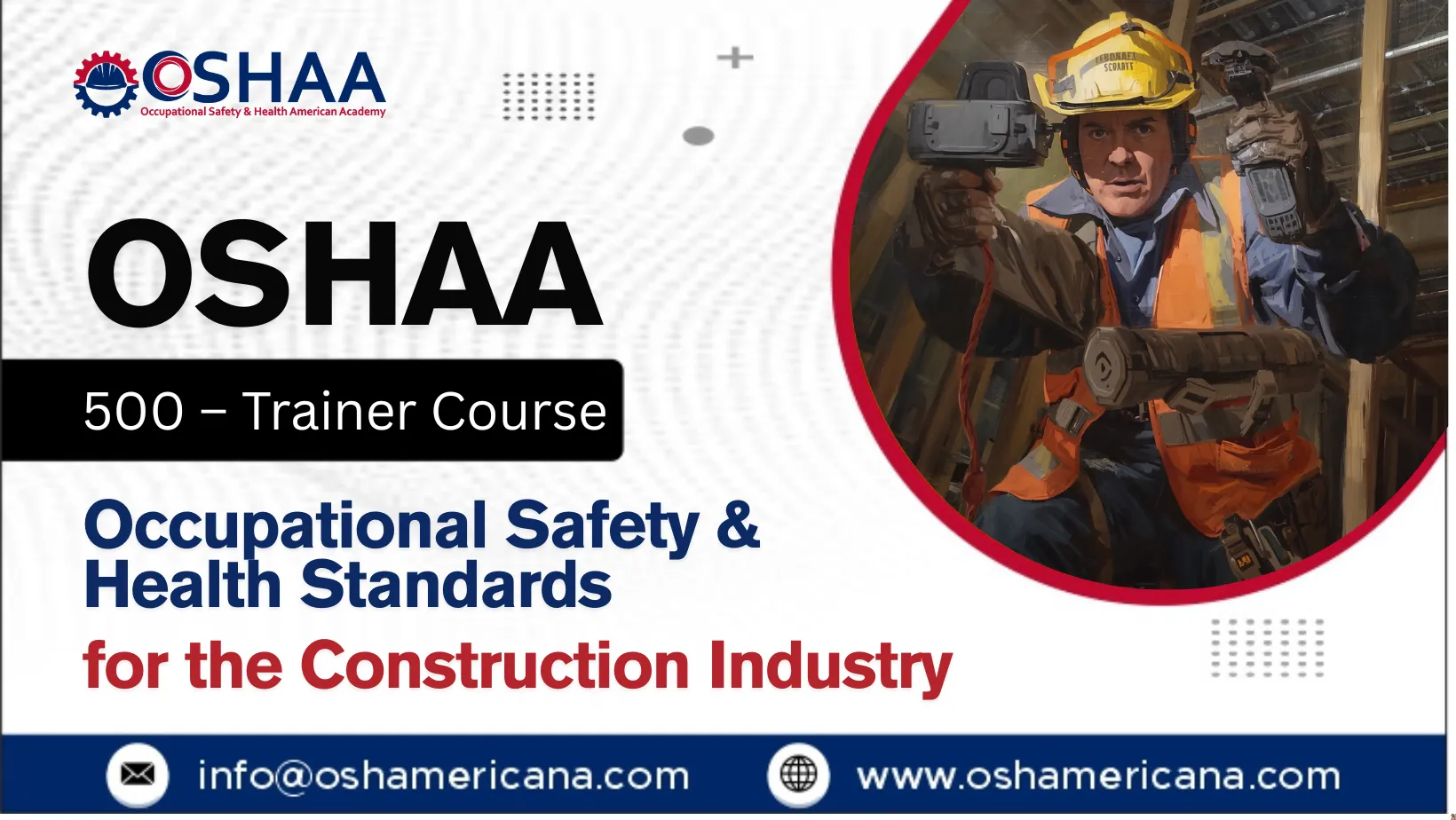OSHA 500 – Trainer Course in Occupational Safety & Health Standards for the Construction Industry