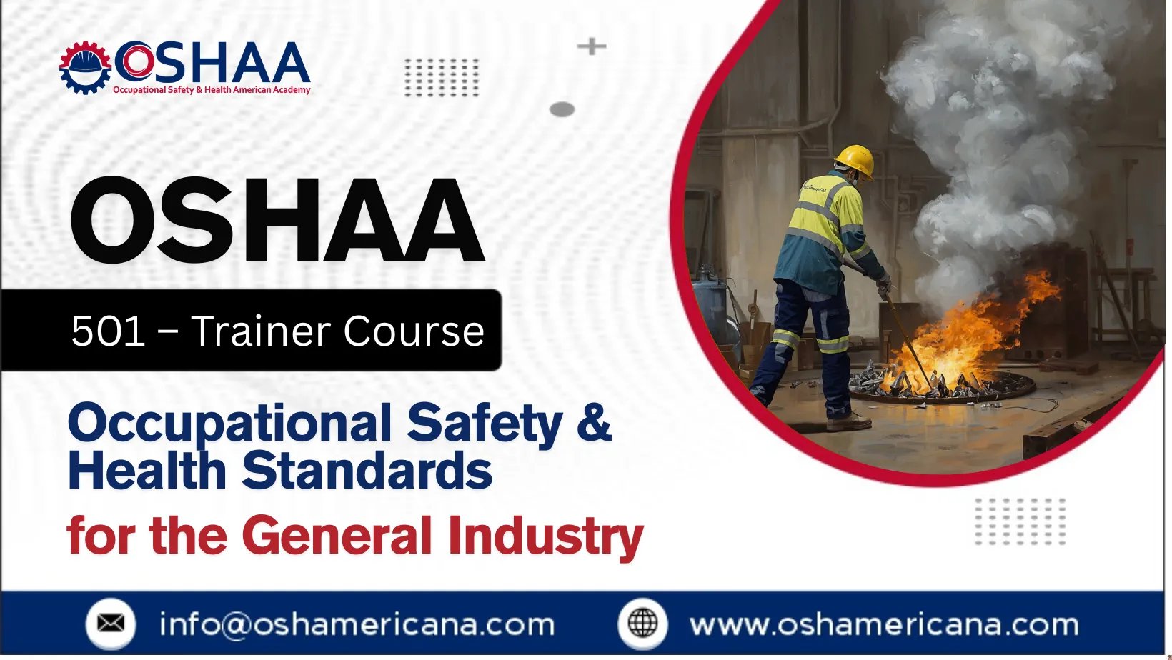 OSHA 501 – Trainer Course in Occupational Safety and Health Standards for General Industry