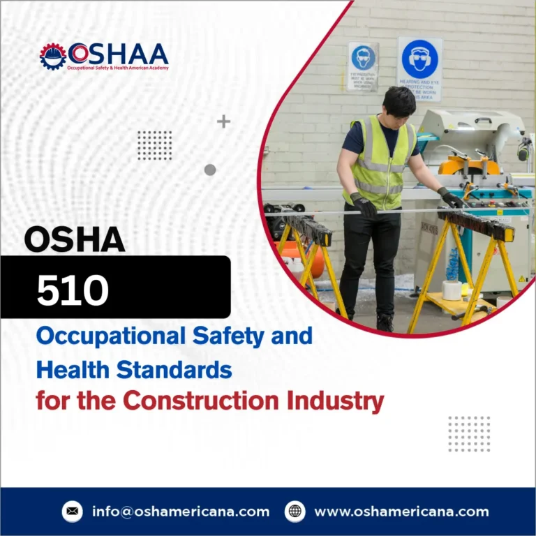 OSHA 510 – Occupational Safety and Health Standards for the Construction Industry