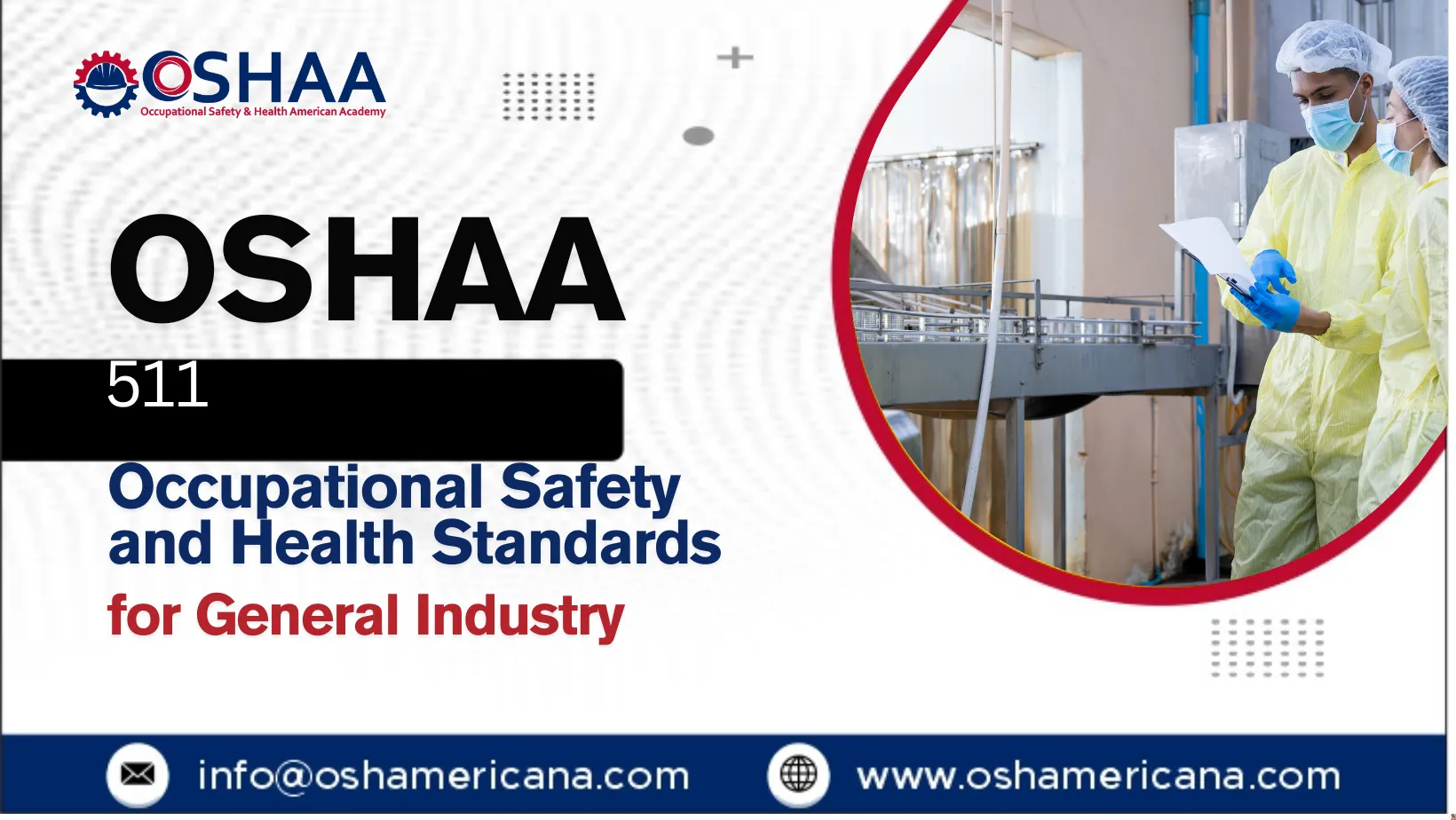 OSHAA 511 – Occupational Safety and Health Standards for General Industry